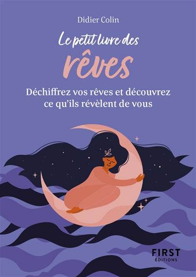 PETIT LIVRE DES REVES - DECHIFFREZ VOS REVES ET DECOUVREZ CE QU'I