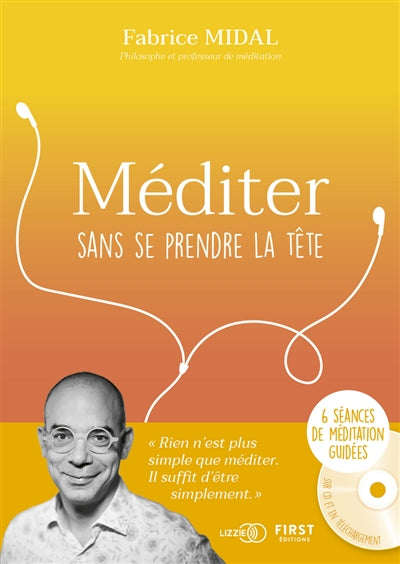 MEDITER SANS SE PRENDRE LA TETE