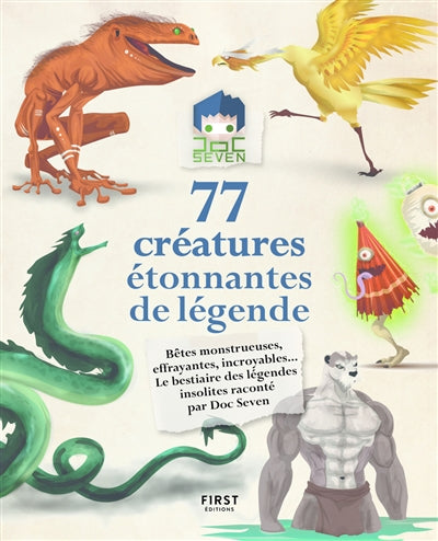 77 CREATURES DE LEGENDE