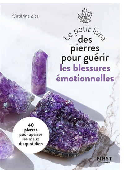 PETIT LIVRE DES PIERRES POUR GUERIR SES BLESSURESEMOTIONNELLES