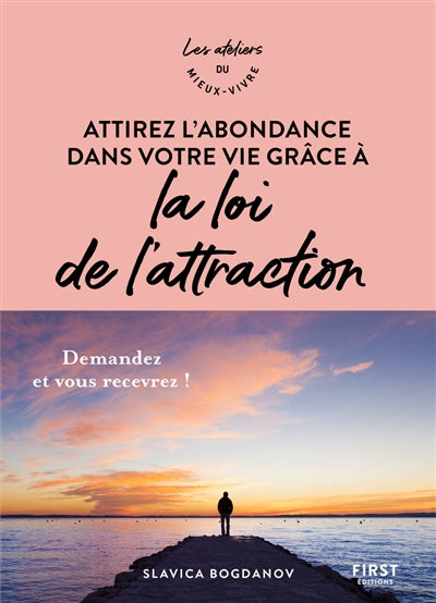 ATTIREZ L'ABONDANCE DANS VOTRE VIE GRACE A LA LOIDE L'ATTRACTION