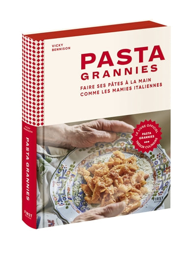 PASTA GRANNIES : FAIRE SES PATES A LA MAIN COMME LES MAMIES ITALI