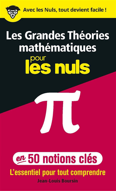 GRANDES THÉORIES MATHÉMATIQUES POUR LES NULS