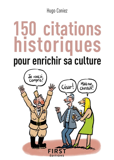 150 CITATIONS HISTORIQUES POUR ENRICHIR SA CULTURE