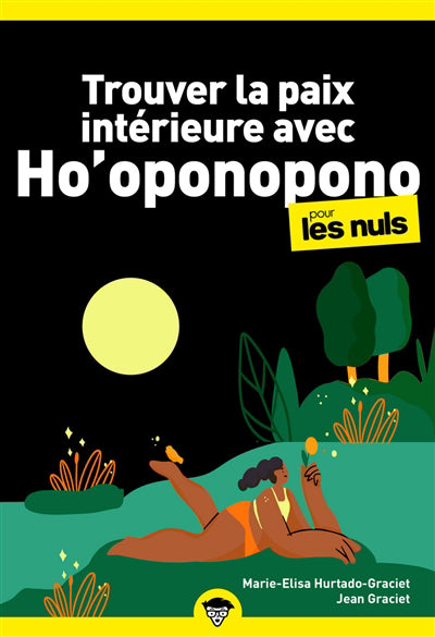 TROUVER LA PAIX INTERIEURE AVEC HO'OPONOPONO POUR LES NULS MEGAPO