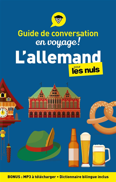 GUIDE DE CONVERSATION ALLEMAND POUR LES NULS EN VOYAGE 3E ED.