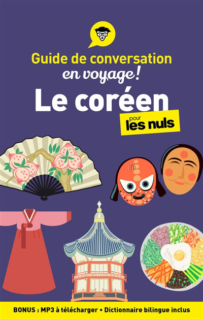 GUIDE DE CONVERSATION LE COREEN POUR LES NULS EN VOYAGE 2E ED.