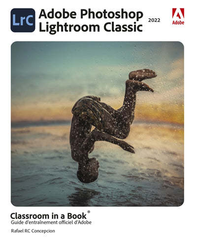 ADOBE PHOTOSHOP LIGHTROOM CLASSIC IN A BOOK 2022