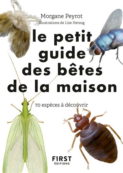 PETIT GUIDE DES BETES DE LA MAISON