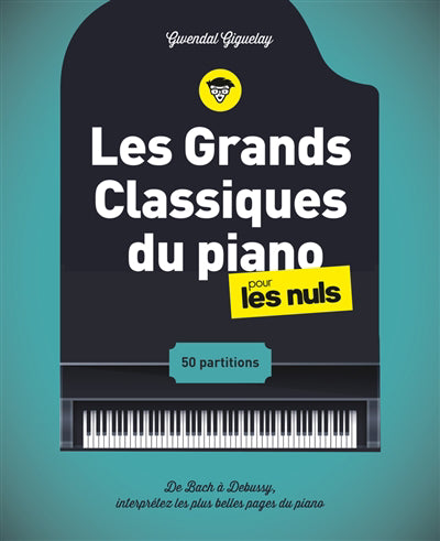 GRANDS CLASSIQUES DU PIANO POUR LES NULS     D