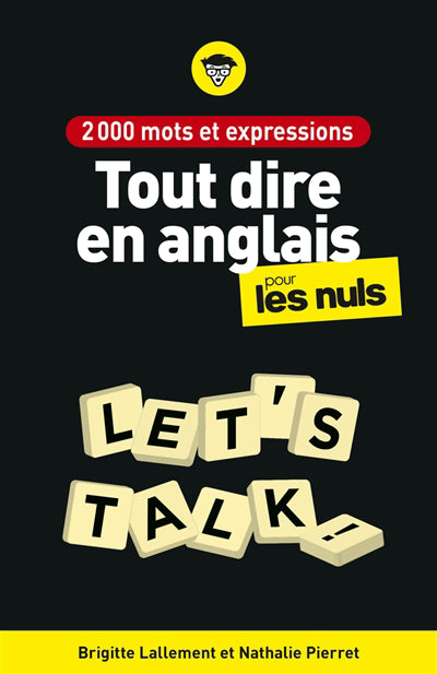 2000 MOTS ET EXPRESSIONS POUR TOUT DIRE EN ANGLAIS, 2E ED