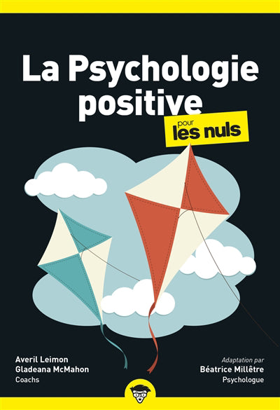 PSYCHOLOGIE POSITIVE POUR LES NULS, POCHE, 2E ED