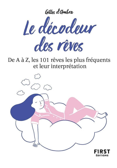 PETIT LIVRE DE - DECODEUR DES REVES, 2E ED - DE A  A Z, LES 101 R