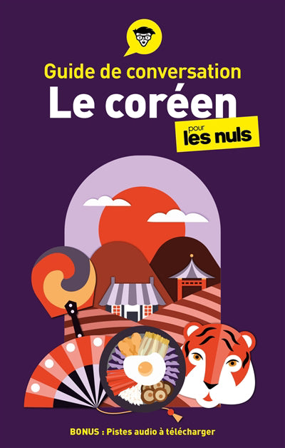 GUIDE DE CONVERSATION LE COREEN POUR LES NULS 3E ED.