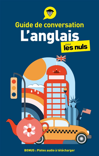 GUIDE DE CONVERSATION L'ANGLAIS POUR LES NULS 5E ED.