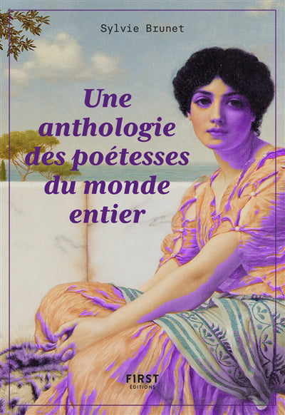 UNE ANTHOLOGIE DES POETESSES DU MONDE ENTIER