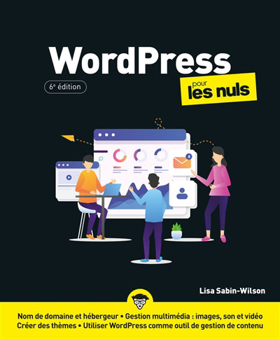 WORDPRESS POUR LES NULS 6E ED.