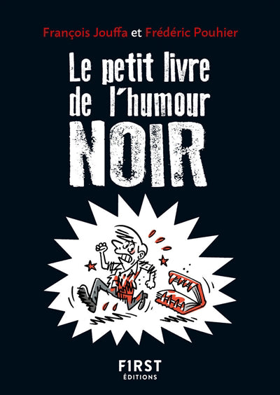 PETIT LIVRE DE L'HUMOUR NOIR 2E ED.