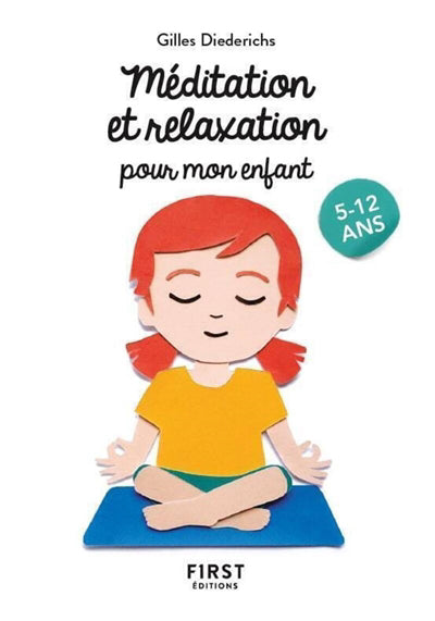 PETIT LIVRE DE MEDITATION ET RELAXATION POUR MON  ENFANT