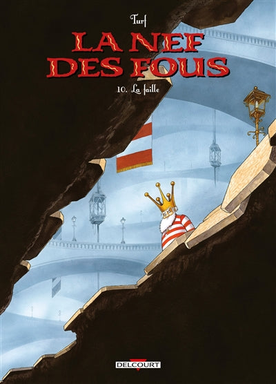 Nef des fous T10 La faille