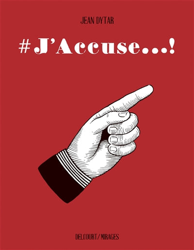 #J'ACCUSE... !