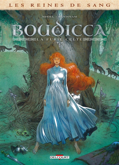 BOUDICCA T01 -LA FURIE CELTE