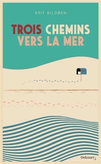 Trois chemins vers la mer