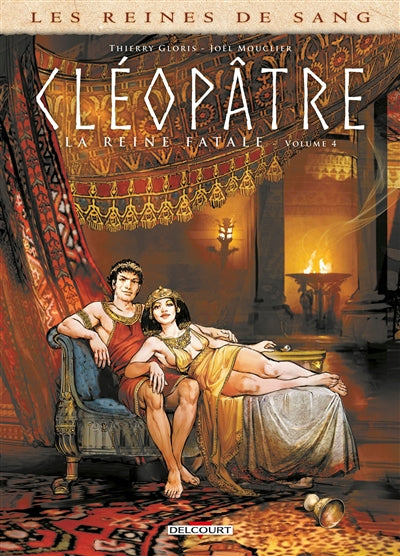 REINES DE SANG -CLEOPATRE LA REINE...T04