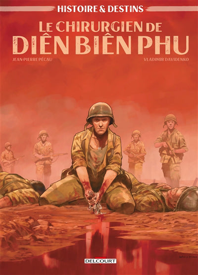 CHIRURGIEN DE DIEN BIEN PHU