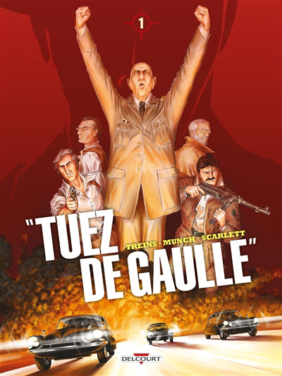 TUEZ DE GAULLE! T01