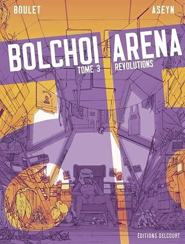 Bolchoi arena T03 Révolutions