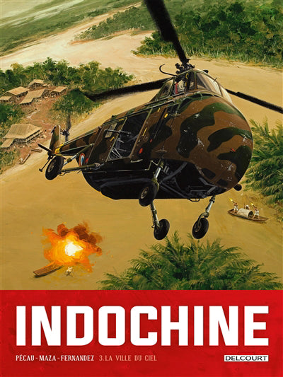 INDOCHINE T03 -LA VILLE DU CIEL