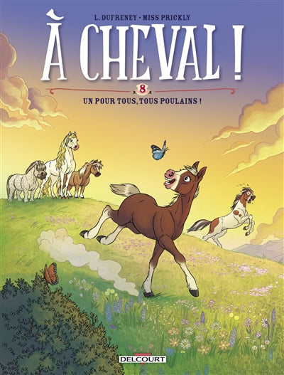 A CHEVAL! T08 -UN POUR TOUS,..POULAINS