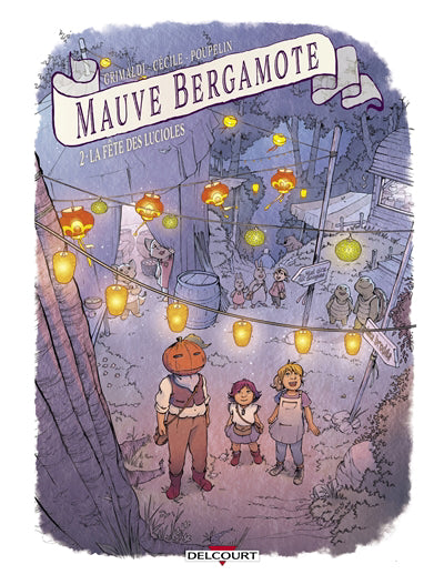 MAUVE BERGAMOTE T02 -FETE DES LUCIOLES