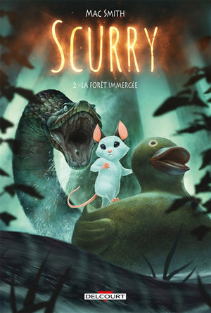 SCURRY T02 -LA FORET IMMERGEE