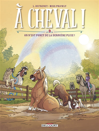 A CHEVAL! T09 -ON N'EST PONEY DE LA...