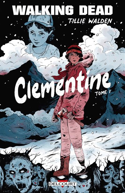 WALKING DEAD -CLEMENTINE T01