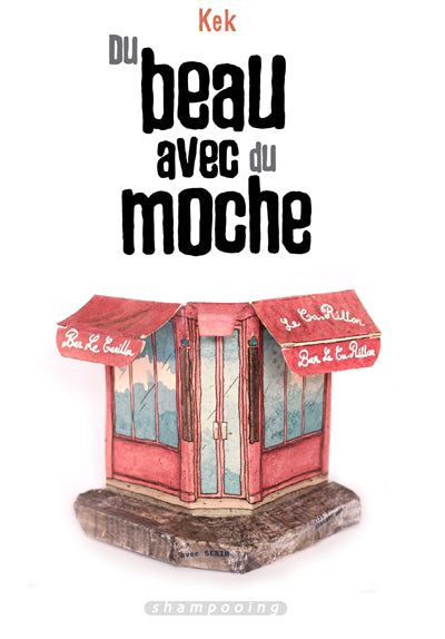 DU BEAU AVEC DU MOCHE