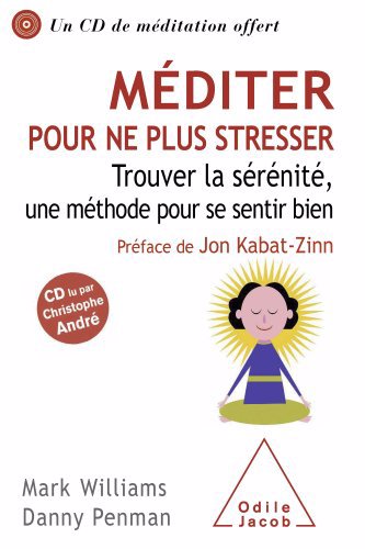 Mediter pour ne plus stresser -ne