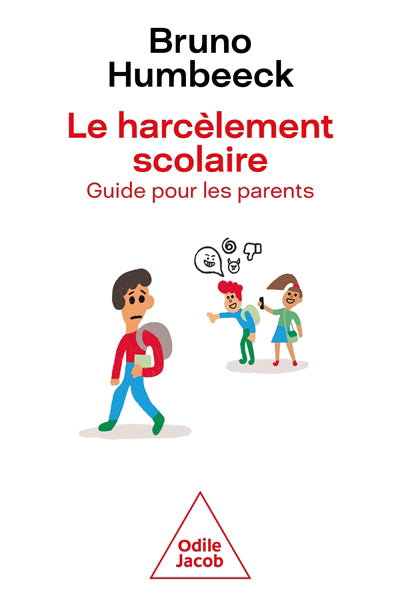 Harcèlement scolaire, un guide pour les parents