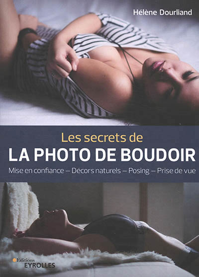 SECRETS DE LA PHOTO DE BOUDOIR