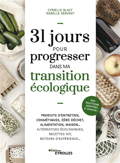 31 JOURS POUR PROGRESSER DANS MA TRANSITION ECOLOGIQUE : PRODUITS
