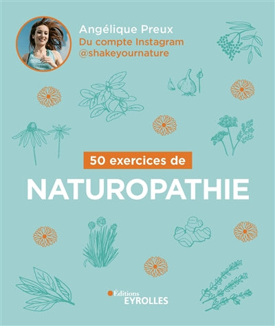 50 EXERCICES DE NATUROPATHIE