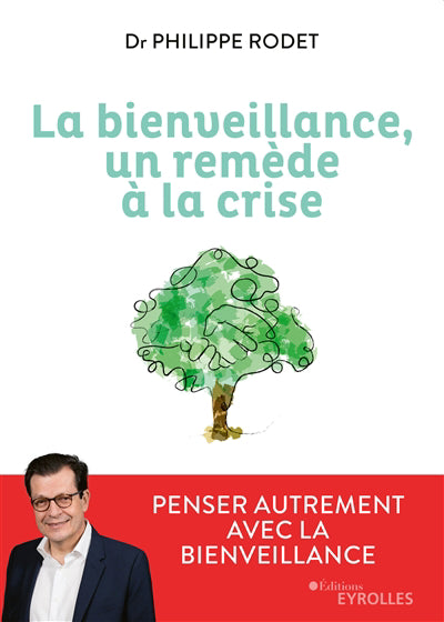 BIENVEILLANCE, UN REMEDE A LA CRISE