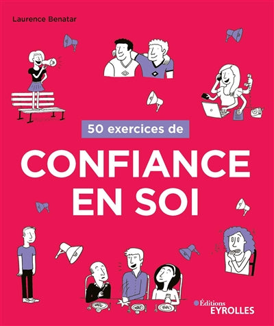 50 EXERCICES DE CONFIANCE EN SOI