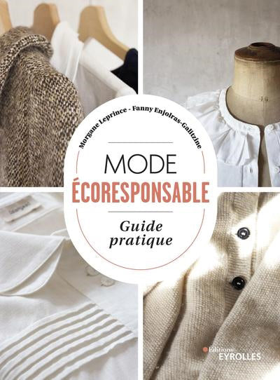 MODE ECORESPONSABLE : GUIDE PRATIQUE