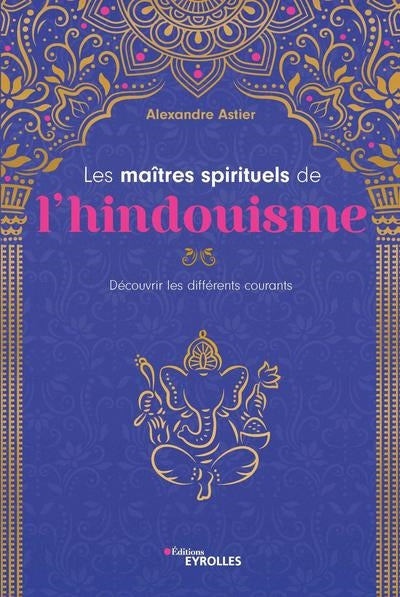 MAITRES SPIRITUELS DE L'HINDOUISME
