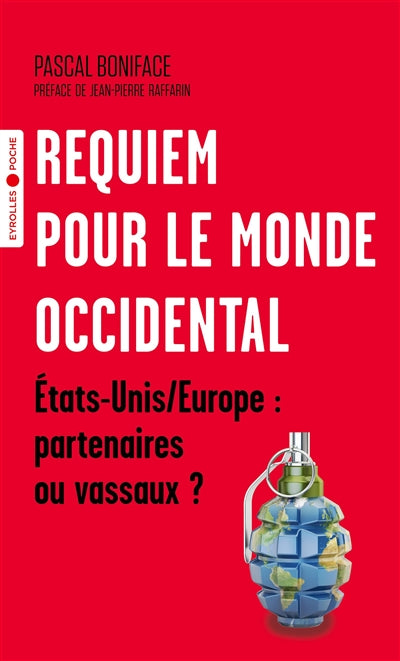 REQUIEM POUR LE MONDE OCCIDENTAL ETATS-UNIS ET EUROPE:PARTENAIRES