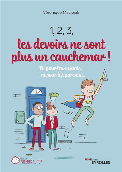 1, 2, 3, LES DEVOIRS NE SONT PLUS UN CAUCHEMAR ! - NI POUR LES EN