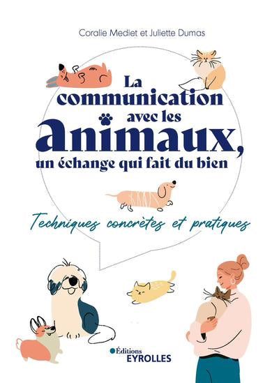 COMMUNICATION AVEC LES ANIMAUX : UN ECHANGE QUI FAIT DU BIEN - TE